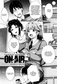 [Sendou Hachi] ON AIR (COMIC Tenma 2015-12) [English] [TeamKamiKiller]
