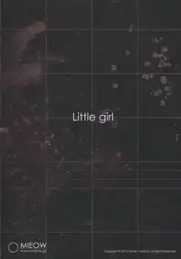 (C88) [Mieow (Rustle)] Little Girl 11